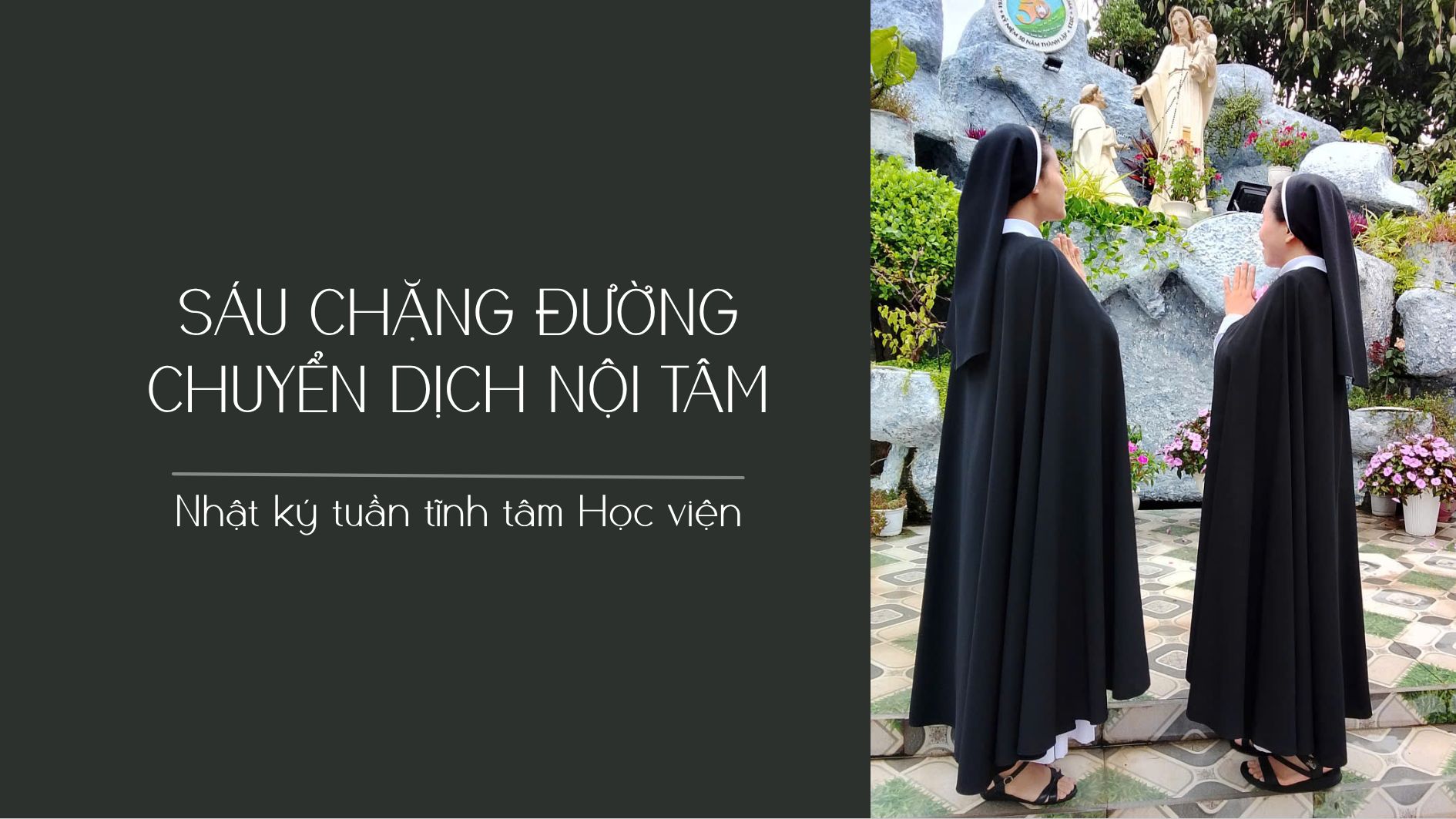 Nhật ký tuần tĩnh tâm: Sáu chặng đường chuyển dịch nội tâm